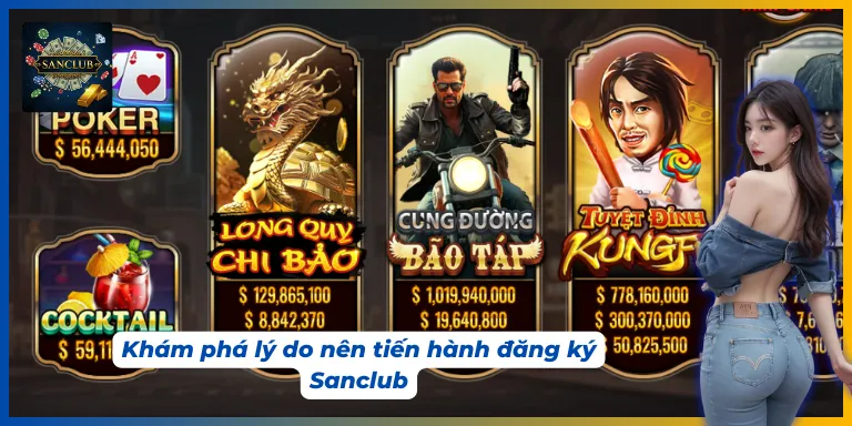 Khám phá lý do nên đăng ký Sanclub